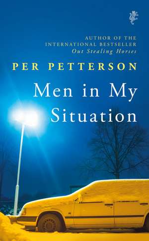 Men in My Situation de Per Petterson