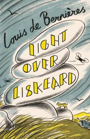 Light Over Liskeard de Louis De Bernières