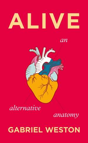 Alive de Gabriel Weston