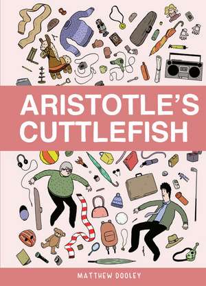 Aristotle’s Cuttlefish de Matthew Dooley