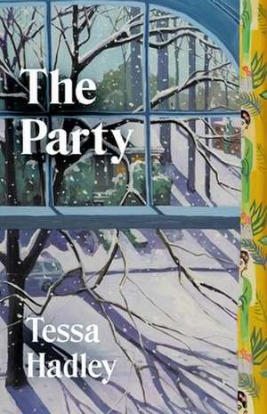 The Party de Tessa Hadley