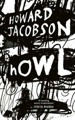 Howl de Howard Jacobson