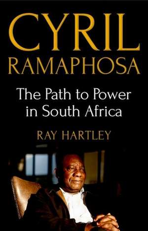 Cyril Ramaphosa de Ray Hartley