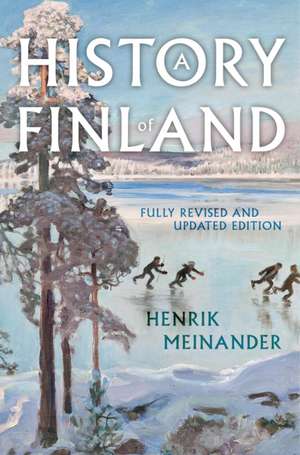 A History of Finland de Henrik Meinander