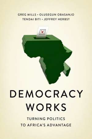 Democracy Works de Greg Mills