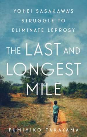 The Last and Longest Mile de Fumihiko Takayama