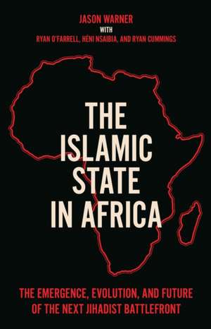 The Islamic State in Africa de Heni Nsaibia