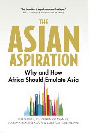 The Asian Aspiration de Greg Mills