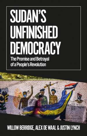 Sudan's Unfinished Democracy de Alex De Waal