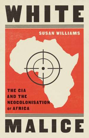 Williams, S: White Malice de Susan Williams