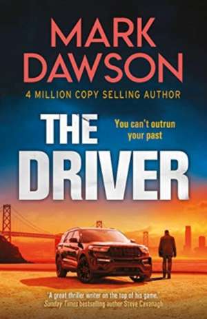 The Driver de Mark Dawson