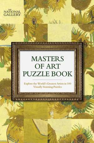 The National Gallery Masters of Art Puzzle Book de Tim Dedopulos