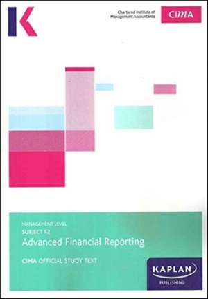 KAPLAN PUBLSIHING: F2 Advanced Financial Reporting - Study T de KAPLAN PUBLSIHING