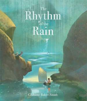 The Rhythm of the Rain de Grahame Baker-Smith