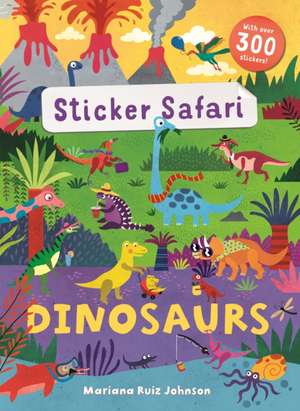 Sticker Safari: Dinosaurs de Mandy Archer