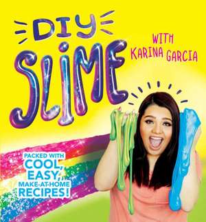 DIY Slime de Karina Garcia