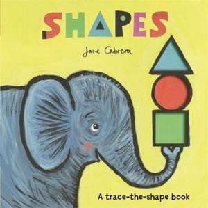 Jane Cabrera: Shapes de Jane Cabrera