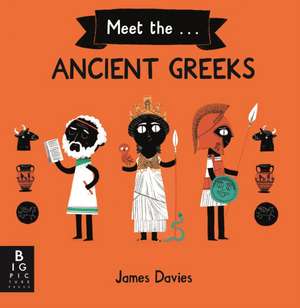 Meet the Ancient Greeks de James Davies