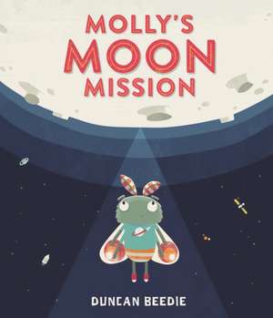 Molly's Moon Mission de Duncan Beedie