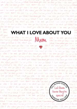 What I Love about You: Mum de Frankie Jones