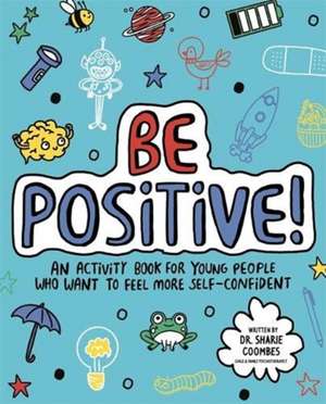 Be Positive! Mindful Kids de Sharie Coombes