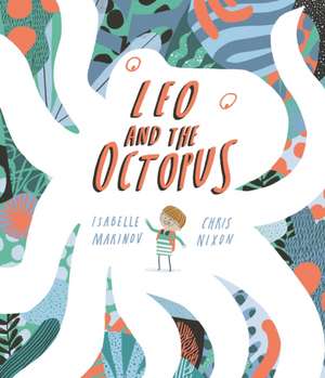 Leo and the Octopus de Isabelle Marinov