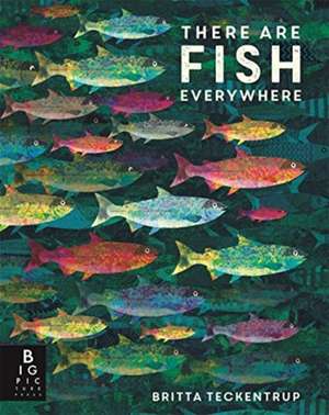 There are Fish Everywhere de Katie Haworth