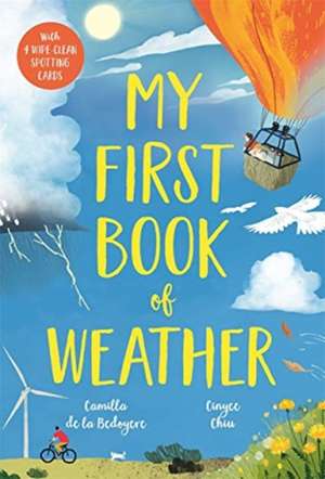 My First Book of Weather de Camilla De La Bedoyere