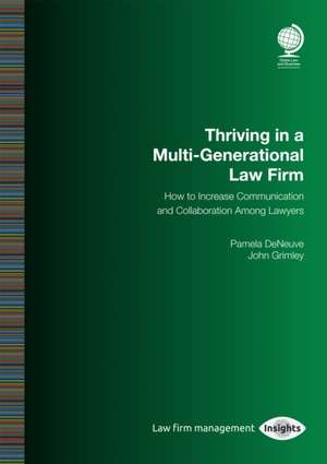 Thriving in a Multi-Generational Law Firm de John Grimley