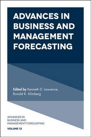 Advances in Business and Management Forecasting de Kenneth D. Lawrence