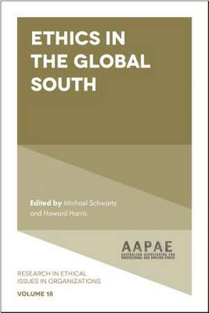 Ethics in the Global South de Michael Schwartz