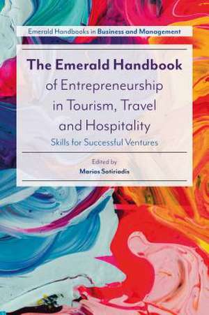 The Emerald Handbook of Entrepreneurship in Tour – Skills for Successful Ventures de Marios Sotiriadis