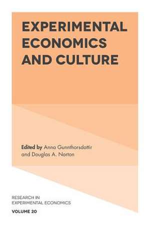 Experimental Economics and Culture de Anna Gunnthorsdottir