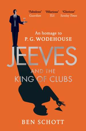 Jeeves and the King of Clubs de Ben Schott