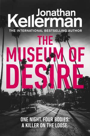 The Museum of Desire de Jonathan Kellerman