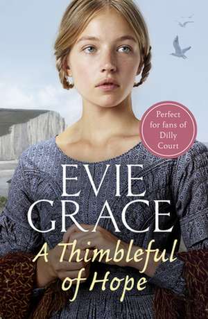 A Thimbleful of Hope de Evie Grace