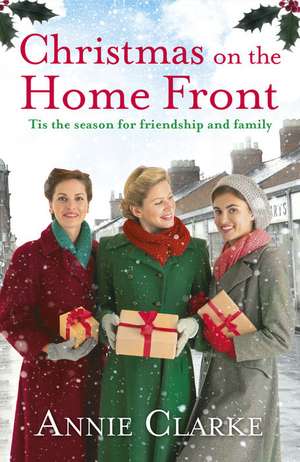 Christmas on the Home Front de Annie Clarke