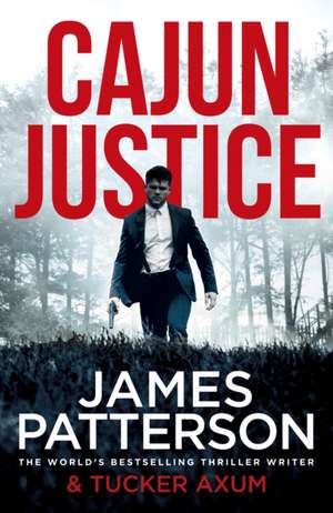 Cajun Justice de James Patterson