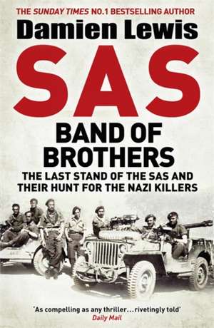 SAS Band of Brothers de Damien Lewis