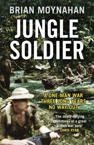 Jungle Soldier de Brian Moynahan