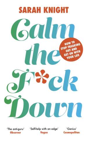 Calm the F**k Down de Sarah Knight