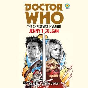 Doctor Who: The Christmas Invasion de Jenny T Colgan