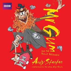 Stanton, A: Mr Gum and the Biscuit Billionaire: Children's A de Andy Stanton