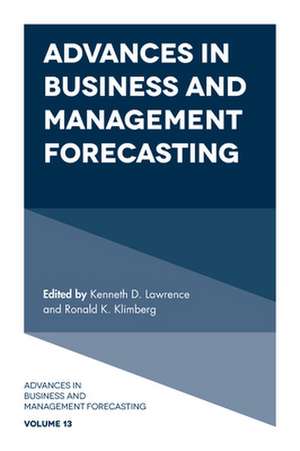 Advances in Business and Management Forecasting de Kenneth D. Lawrence