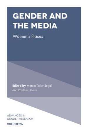 Gender and the Media – Women`s Places de Marcia Texler Segal