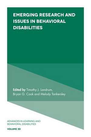 Emerging Research and Issues in Behavioral Disabilities de Timothy J. Landrum