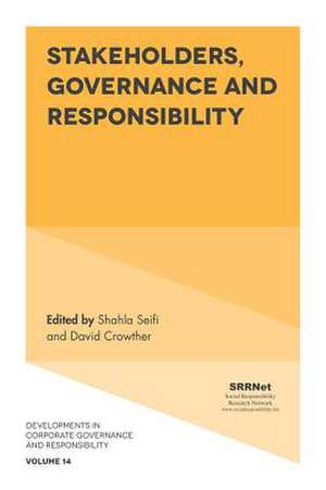 Stakeholders, Governance and Responsibility de Shahla Seifi