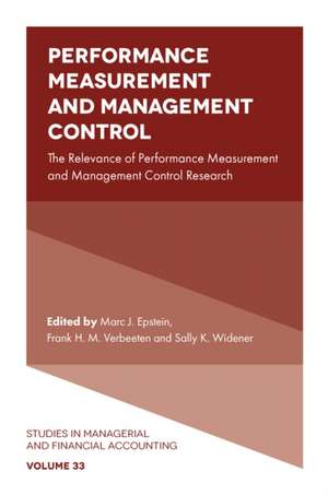 Performance Measurement and Management Control de Marc J. Epstein