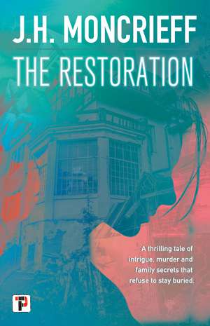 The Restoration de J.H. Moncrieff