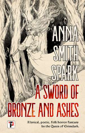 A Sword of Bronze and Ashes de Anna Smith Spark